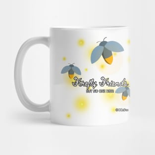 Firefly Friends - BUT NO ONE DIES! Mug